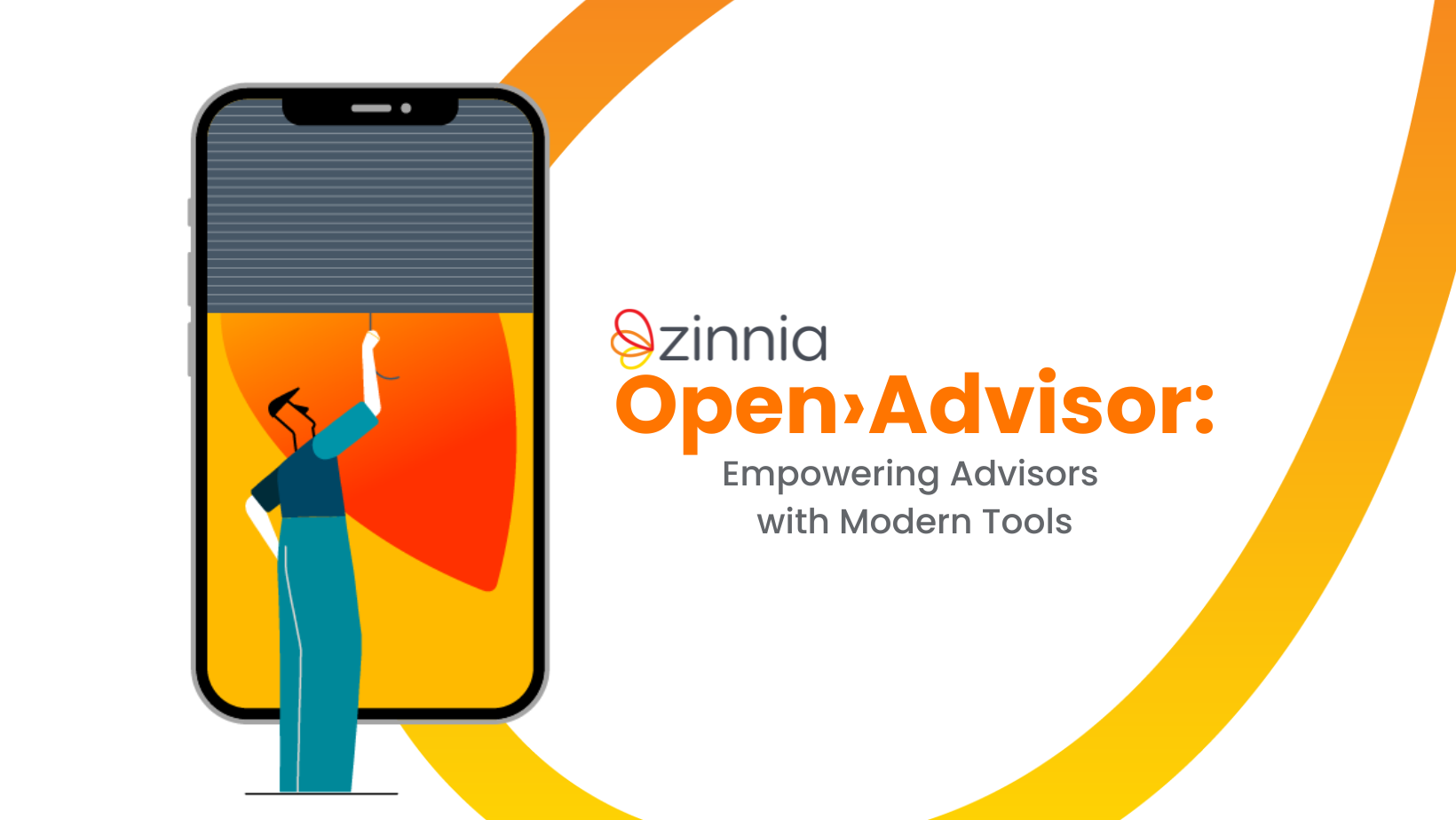 Zinnia Open›Advisor: Empowering Advisors With Modern Tools - Zinnia