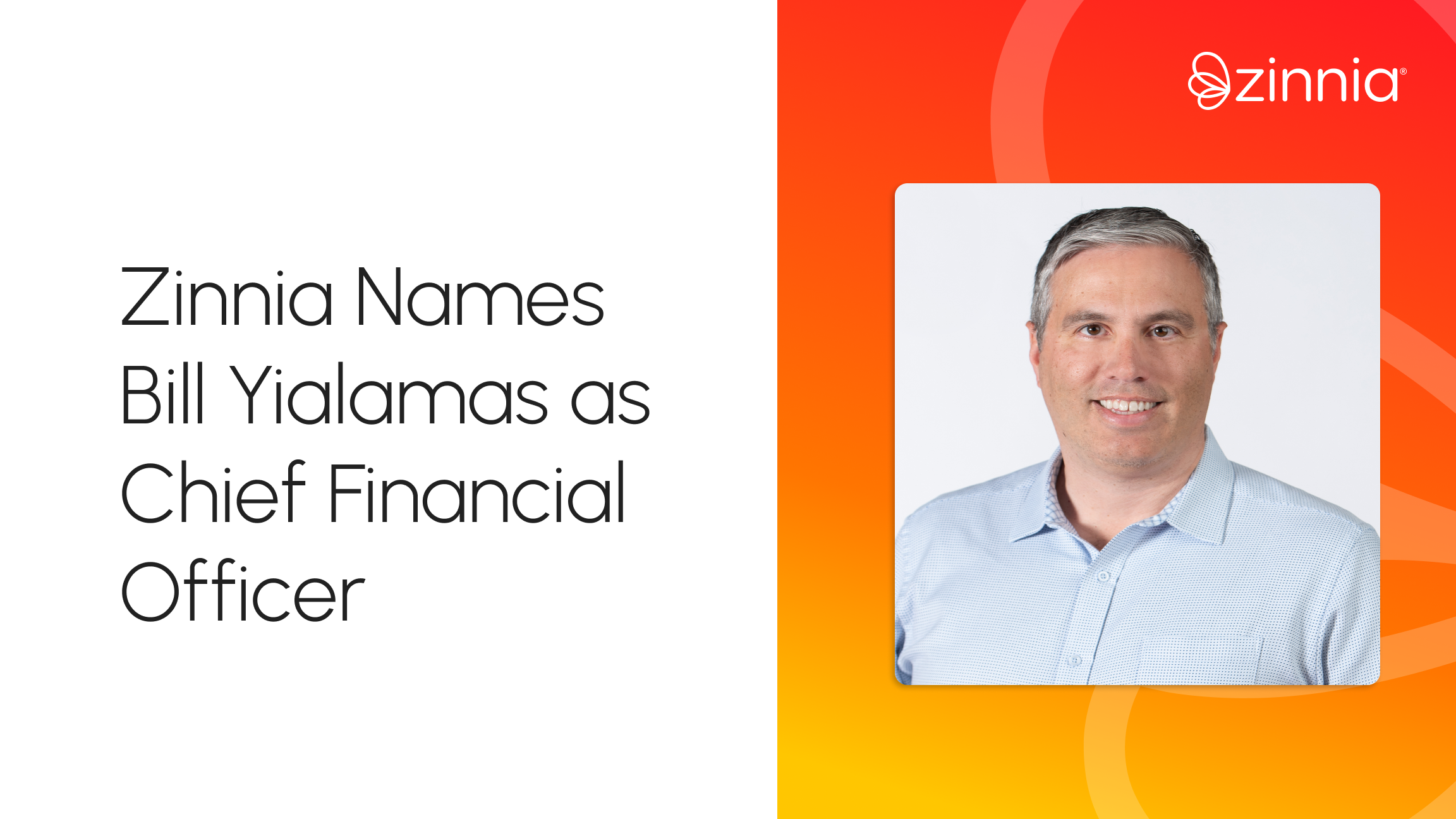 Headshot of Bill Yialamas with title "Zinnia Names Bill Yialamas as Chief Financial Officer"